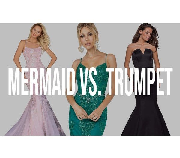 TRUMPET VS. MERMAID DRESSES